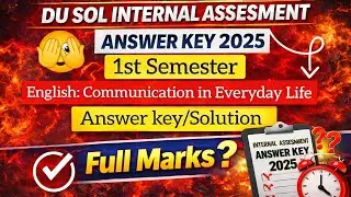 👀English : Communication in Everyday Life Internal Assessment Answer key 2025 | DU SOL | 2025