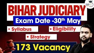 BIHAR JUDICIARY | Exam Date -30th May | Syllabus Eligibility Strategy | 173 Vacancy | By Nishank Sir