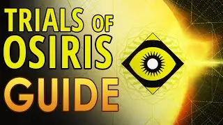 Destiny Trials of Osiris Guide