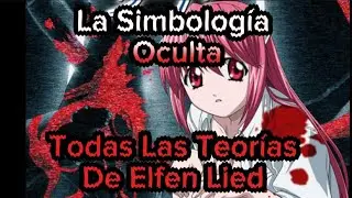 Elfen Lied, Todas Las Teorías Del Anime Explicadas