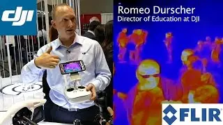 DJI Zenmuse XT - Exclusive interview with Romeo Durscher