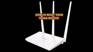 HOW TO RESET YOUR TENDA PASSWORD 