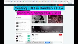 BANDLAB: Creating EDM using mic, samples & VSTi's : HansensClasses Skill Share
