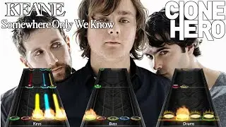 Keane - Somewhere Only We Know | Clone Hero Chart
