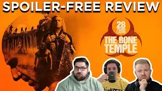 28 Years Later: The Bone Temple Review