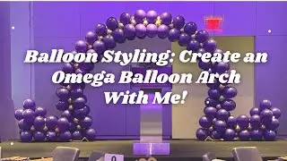 Balloon Styling BTS: Classic Omega Balloon Arch for Omega Psi Phi&rsquo;s Centennial Celebration!
