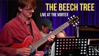 The Beech Tree | Billy Marrows + Grande Família - live at the Vortex Jazz Club