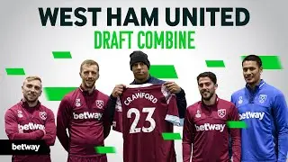 West Ham United Draft Combine