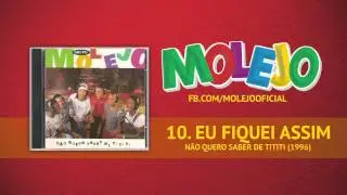 Molejo - Eu Fiquei Assim