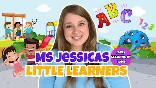 KIDS Learning FUN with Ms Jessica's Little Learners 🎶😊