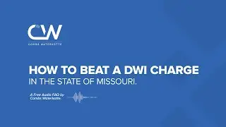 How To Beat a DWI Charge in Missouri.