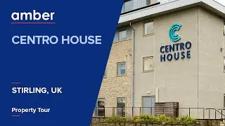 Property Tour | Centro House | Best Student Accommodation in Stirling | amber