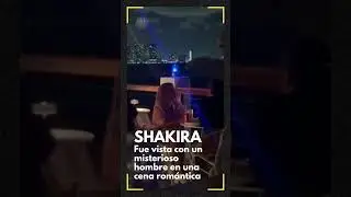 Shakira fue vista con un misterioso hombre en en una cena romántica en Miami #shakira