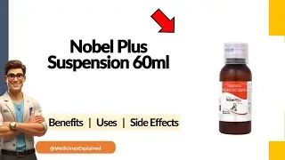 Nobel Plus Suspension Uses | Side Effects & Dosage 💊