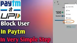 How to block a user in Paytm 2023