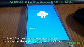 Update Samsung Galaxy J7 SM-J700T to Android 7 Nougat