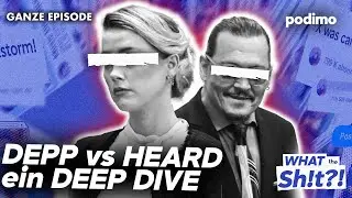 Johnny Depp VS Amber Heard: Ein Deep Dive in das Meme-Event | What The Sh!t?! | Podimo