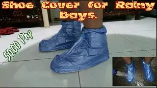 Shoe Cover Rain Boots Review | water test | 50 Pesos From Shopee