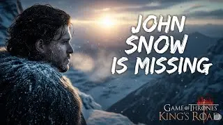 John Snow👑 is Missing!❄️ | Game of thrones Kingsroad | Episode -2