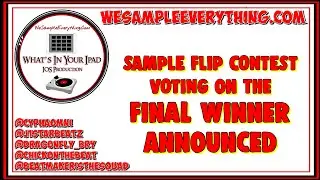 Final Vote For The Winner Of The We Sample Everything Sample Flip Contest