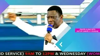 WARFARE PRAYER WITH PASTOR SAMUEL O  OSAGHAE
