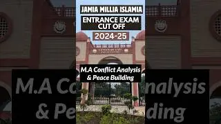 JMI MA Conflict Analysis & Peace Building 3rd Cut Off 2024 | Jamia Millia Islamia Cut Off 2024