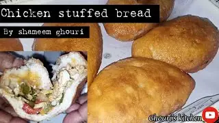 Chicken stuffed bread || easy recipe || in Urdu/Hindi by shameem ghouri