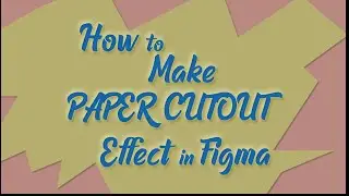 How to make Paper Cutout Effect in Figma