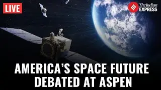 LIVE: Aspen Security Forum: Experts Chart the Future of US Space Power | World News