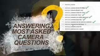 Answering Google's most searched camera questions