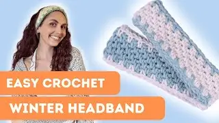 Easy Crochet Headband Tutorial for Beginners (Winter Earwarmers)