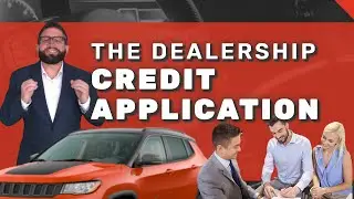 The Dealership Credit Application | Automotive Special Finance