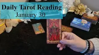 Daily Tarot Card Reading January 30 2026