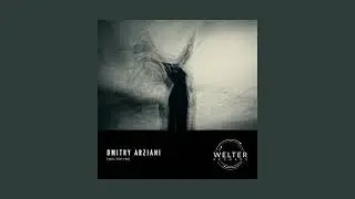 Dmitry Arziani - The Scream [WELTER196]