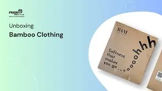 Unboxing Bamboo Clothing
