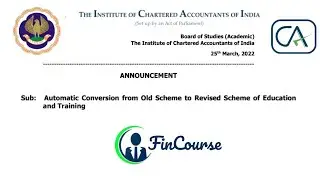 Automatic Conversion of CA Students from Old Course to New Course - ICAI Big Announcement -FinCourse