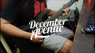 December Avenue - Huling Sandali ( Guitar Cover ) [ Ambient ]