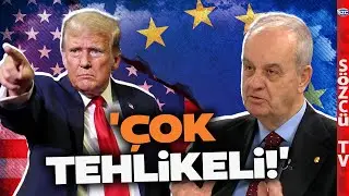 İlker Başbuğ'dan Sarsıcı Trump Uyarısı! Avrupa Birliği ve ABD Arasında İpler Kopabilir