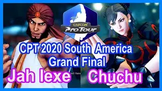 SFV Jah lexe vs Chuchu CPT 2020 South America Grand Final | Jah lexe [Rashid] VS Chuchu [Chun li]