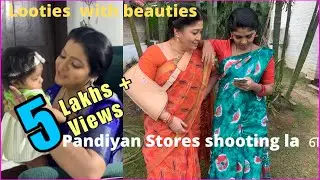 Pandiyan stores set la looties/ எங்க shooting பாருங்க / SrividyaShankar