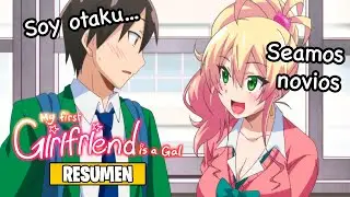 🌟Hajimete no Gal [Resumen] | My First Girlfriend is a Gal