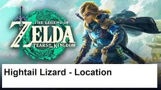 The Legend of Zelda Tears of the Kingdom - Hightail Lizard - Location
