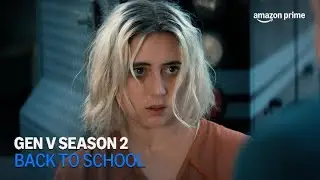 Gen V Season 2 | Back At School | Amazon Prime