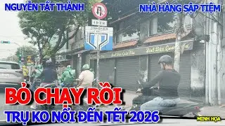 TOANG HẾT RỒI - NHÀ HÀNG SẬP TIỆM THÁO BẢNG HIỆU TRỤ KO NỔI ĐẾN TẾT 2026 - NGUYỄN TẤT THÀNH QUẬN 4