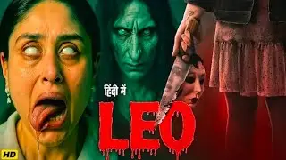 LEO Full Movie in Hindi | Kareena Kapoor | Pankaj Tripathi | Latest Bollywood Full Horror Movie 2025