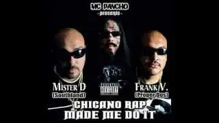 Mister D & Frank V.  - This Is How We Roll-We Ride-I Don't Really Know & Chicano Rap Made Me Do It