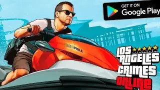 😱Los Angeles Crimes | ГТА 5 на Android ИГРОДЕНЬ