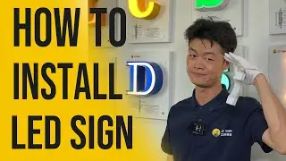 How to Easily Install the LED Sign to Make Your Brand Shine