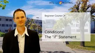 C# Beginners Course: Conditions (if Statement)