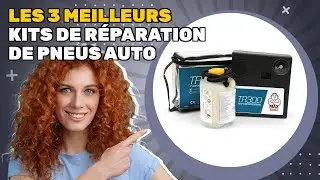 Les 3 meilleurs kits de r&eacute;paration de pneus auto 2025: voici comment choisir en toute confiance